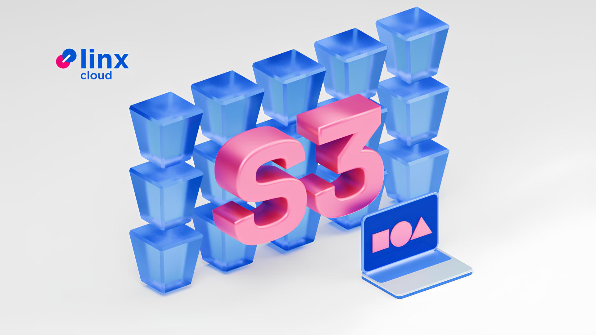 Linx Cloud запустил сервис облачного объектного хранилища S3